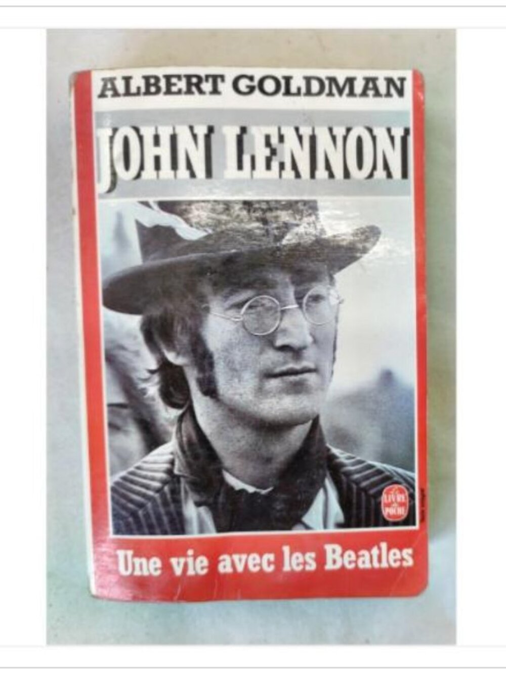 John Lennon: Une vie avec les Beatles by Albert Goldman 1988